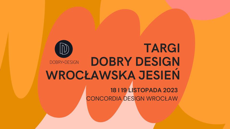 Targi Dobry Design Wrocławska Jesień