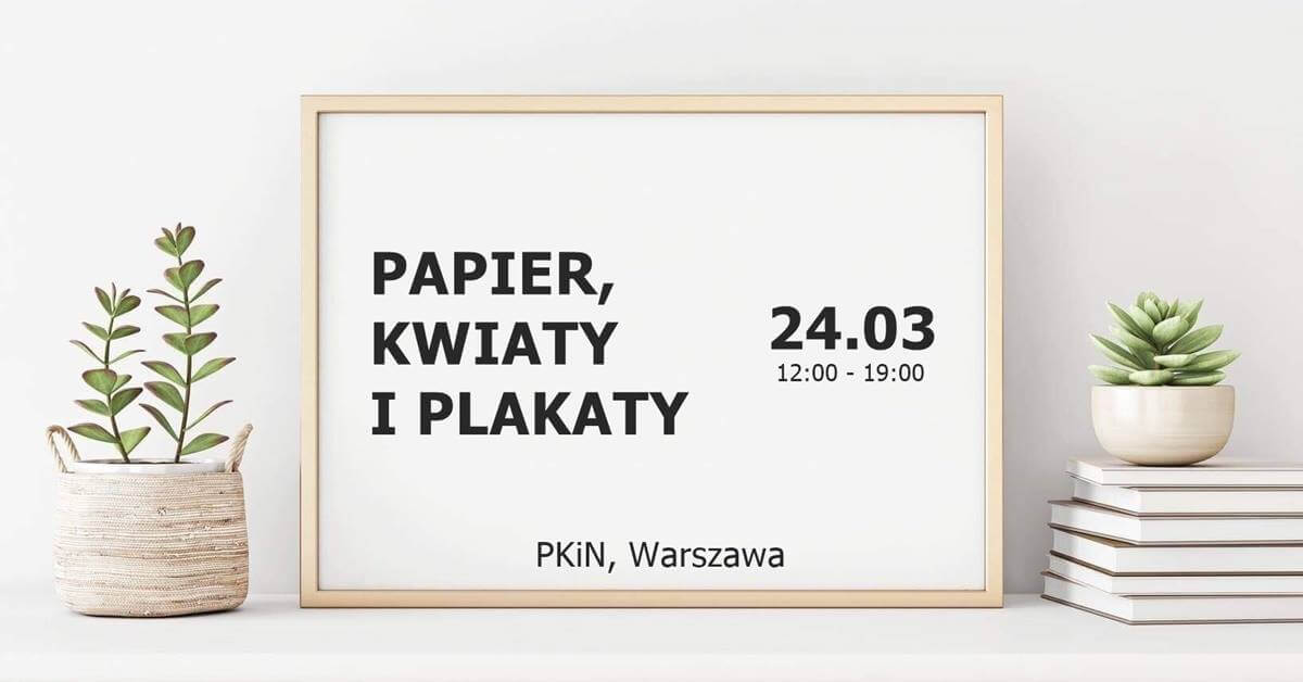 Papier, Kwiaty & Plakaty - Warszawa